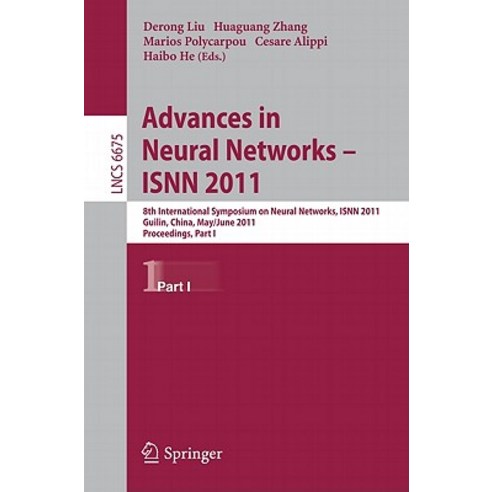 Advances in Neural Networks - ISNN 2011: 8th International Symposium on Neural Networks ISNN 2011 Gu..., Springer