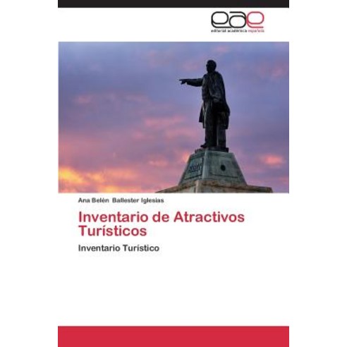 Inventario de Atractivos Turisticos, Eae Editorial Academia Espanola