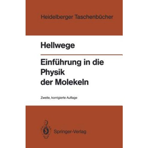 Einfuhrung in Die Physik Der Molekeln, Springer