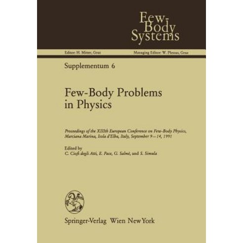 Few-Body Problems in Physics: Proceedings of the XIIIth European Conference on Few-Body Physics Marci..., Springer