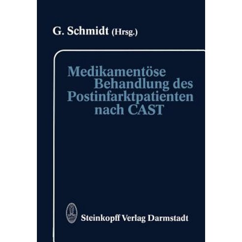 Medikamentose Behandlung Des Postinfarktpatienten Nach Cast, Steinkopff