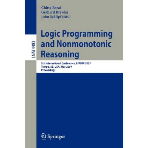 Logic Programming and Nonmonotonic Reasoning: 8th International Conference Lpnmr 2005 Diamante Ital..., Springer