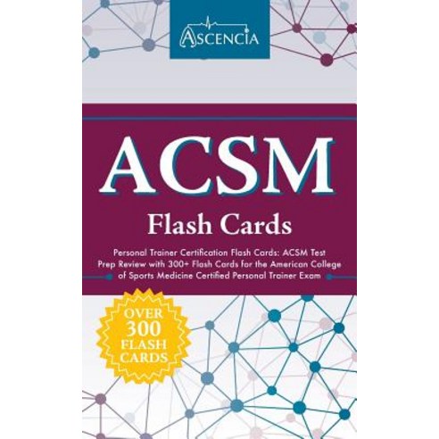ACSM Personal Trainer Certification Flash Cards: ACSM Test Prep Review with 300+ Flash Cards for the A..., Ascencia Test Prep