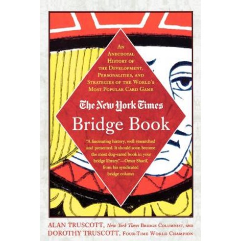 The New York Times Bridge Book: An Anecdotal History of the Development Personalities and Strategies ..., Griffin