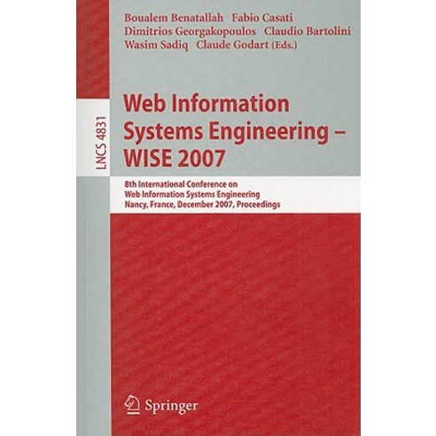 Web Information Systems Engineering - WISE 2007: 8th International Conference on Web Information Syste..., Springer