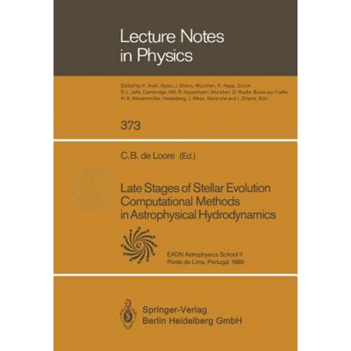 Late Stages of Stellar Evolution Computational Methods in Astrophysical Hydrodynamics: Proceedings of ..., Springer