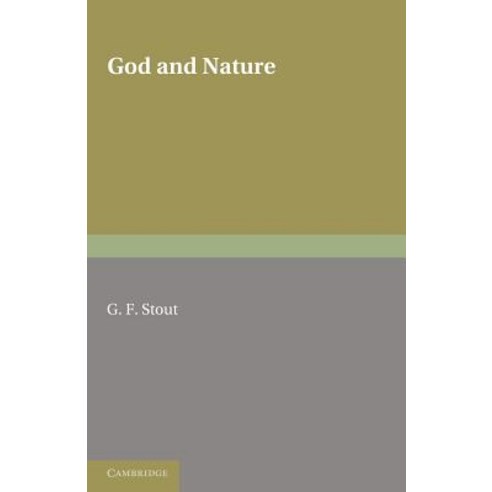 God and Nature: The Second of Two Volumes Based on the Gifford Lectures Delivered in the University of..., Cambridge University Press