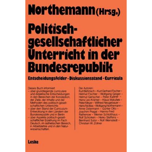 Politisch-Gesellschaftlicher Unterricht in Der Bundesrepublik: Curricularer Stand Und Entwicklungstend..., Vs Verlag Fur Sozialwissenschaften