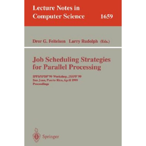 Job Scheduling Strategies for Parallel Processing: 7th International Workshop Jsspp 2001 Cambridge ..., Springer