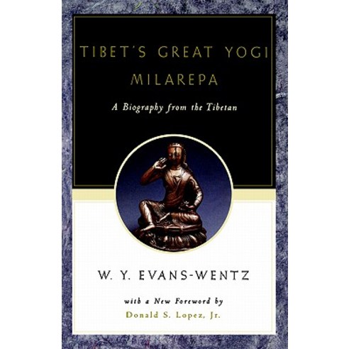 Tibet''s Great Yog=i Milarepa: A Biography from the Tibetan Being the Jetsun-Kabbum or Biographical His..., Oxford University Press, USA