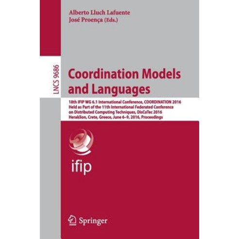 Coordination Models and Languages: 18th Ifip Wg 6.1 International Conference Coordination 2016 Held ..., Springer