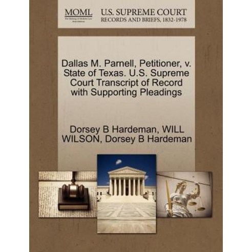 Dallas M. Parnell Petitioner V. State of Texas. U.S. Supreme Court Transcript of Record with Support..., Gale, U.S. Supreme Court Records