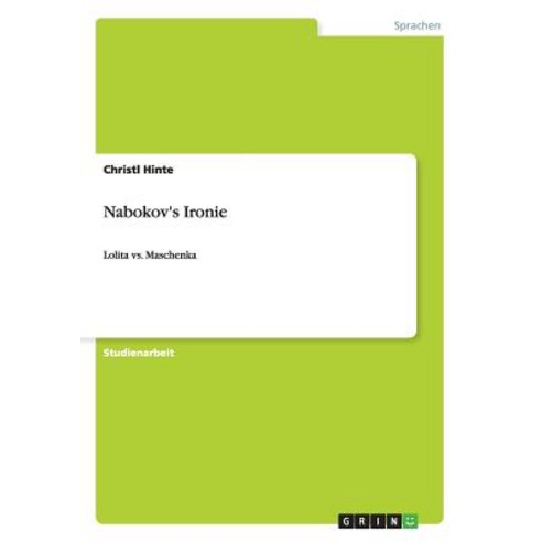 Nabokov''s Ironie, Grin Publishing