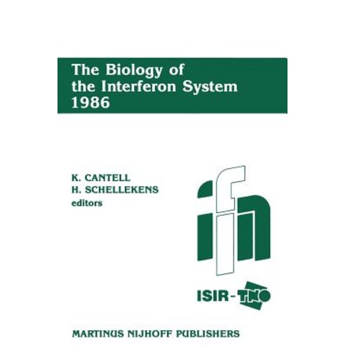 The Biology of the Interferon System 1986: Proceedings of the 1986 Isir-Tno Meeting on the Interferon ..., Springer