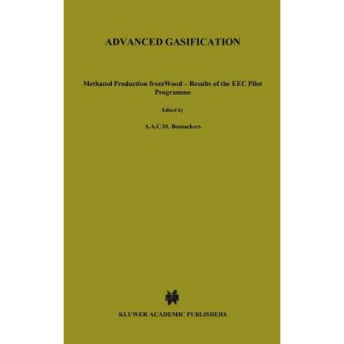 Advanced Gasification: Methanol Production from Wood - Results of the EEC Pilot Programme, Springer
