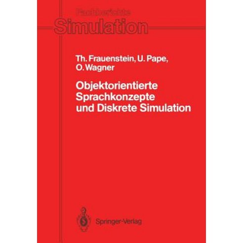 Objektorientierte Sprachkonzepte Und Diskrete Simulation: Klassifikation Vergleich Und Bewertung Von ..., Springer