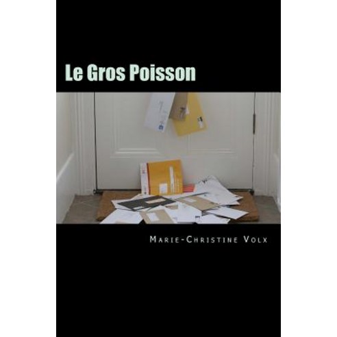 Le Gros Poisson: Roman Policier En Francais Facile, C. Carrega