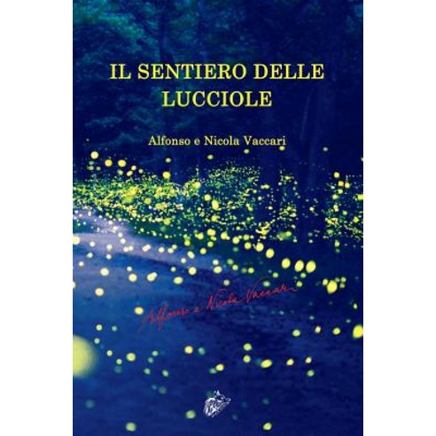Il Sentiero Delle Lucciole, Black Wolf Edition & Publishing Ltd.