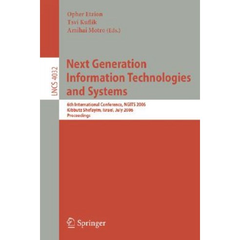 Next Generation Information Technologies and Systems: 6th International Conference Ngits 2006 Kebbut..., Springer