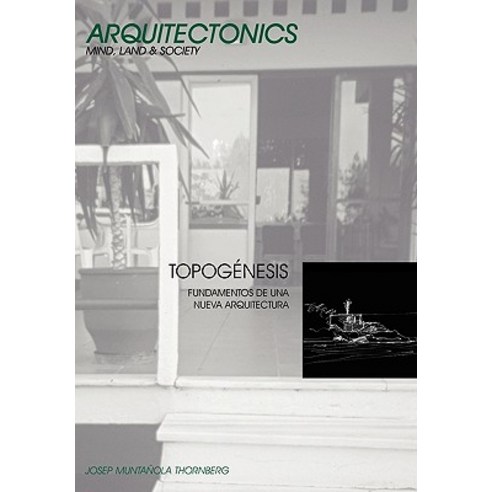 Topognesis. Fundamentos de Una Nueva Arquitectura, Edicions Upc