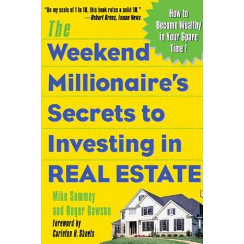 The Weekend Millionaire''s Secrets to Investing in Real Estate: How to Become Wealthy in Your Spare Tim..., McGraw-Hill Education