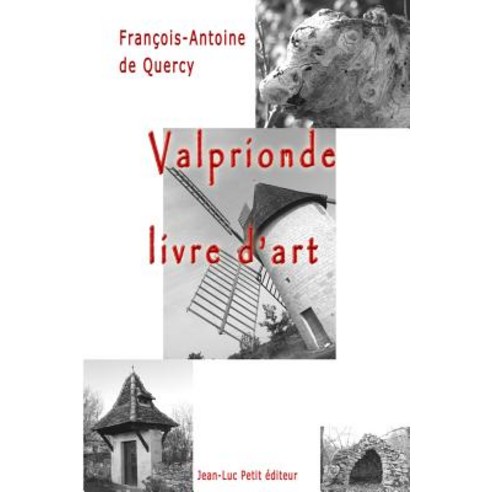 Valprionde Livre D''Art, Petit (Jean-Luc)