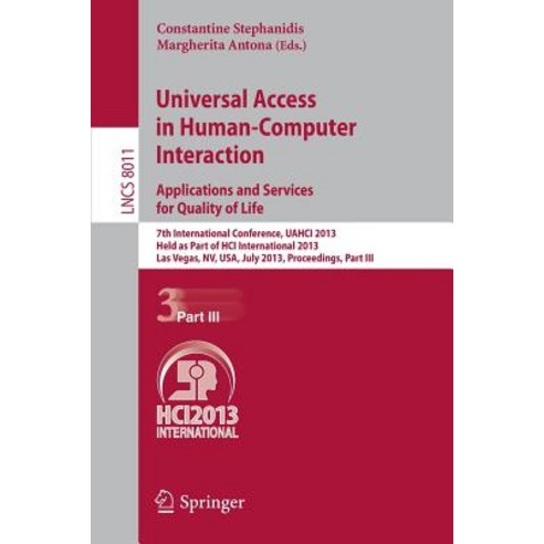 Universal Access in Human-Computer Interaction: Applications and Services for Quality of Life: 7th Int..., Springer