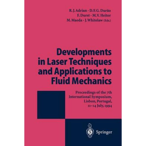 Developments in Laser Techniques and Applications to Fluid Mechanics: Proceedings of the 7th Internati..., Springer