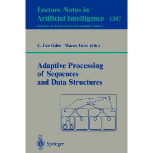 Adaptive Processing of Sequences and Data Structures: International Summer School on Neural Networks ..., Springer