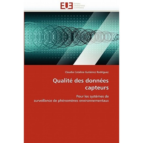 Qualite Des Donnees Capteurs = Qualita(c) Des Donna(c)Es Capteurs, Omniscriptum