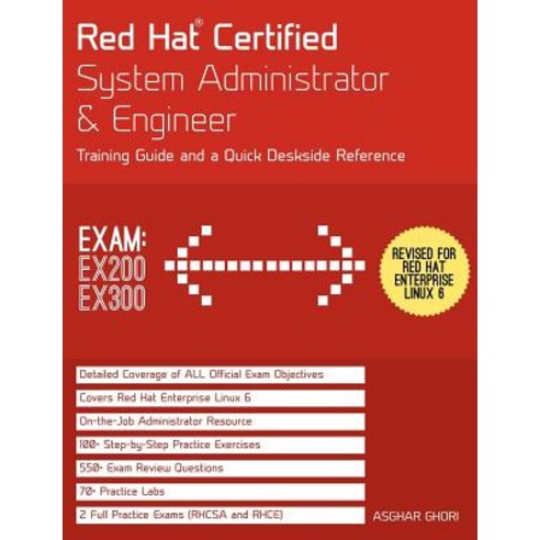 Red Hat Certified System Administrator & Engineer (RHCSA and RHCE): Training Guide and a Deskside Refe..., Endeavor Technologies