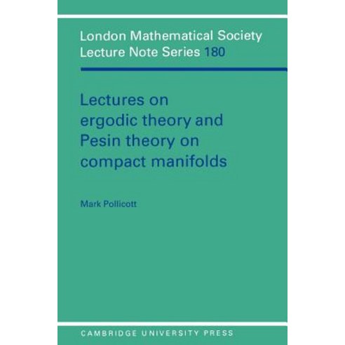 Lectures on Ergodic Theory and Pesin Theory on Compact Manifolds, Cambridge University Press