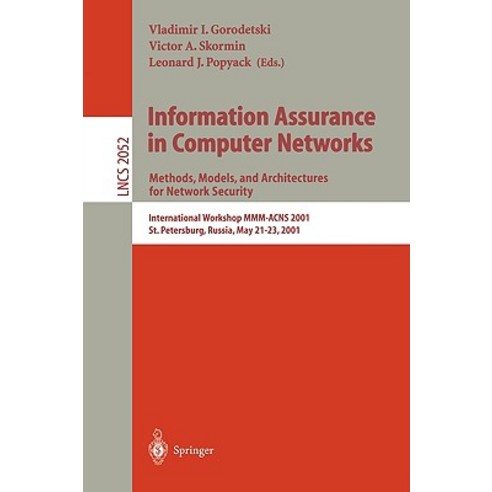Information Assurance in Computer Networks: Methods Models and Architectures for Network Security: In..., Springer