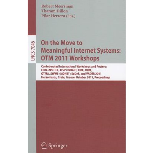 On the Move to Meaningful Internet Systems: OTM 2011 Workshops: Confederated International Workshops a..., Springer