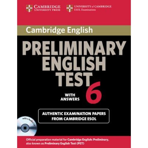 Cambridge Preliminary English Test 6 with Answers: Examination Papers from University of Cambridge ESO..., Cambridge University Press