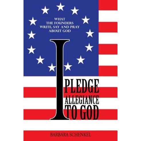 I Pledge Allegiance to God, Xulon Press