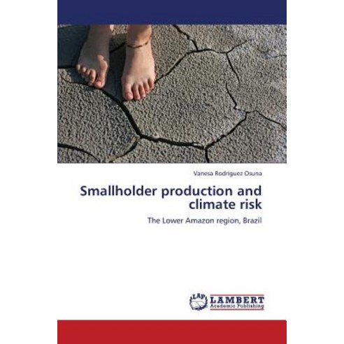 Smallholder Production and Climate Risk, LAP Lambert Academic Publishing