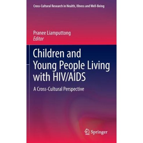 Children and Young People Living with HIV/AIDS: A Cross-Cultural Perspective, Springer