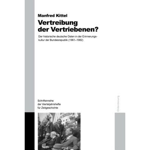 Vertreibung Der Vertriebenen?, Walter de Gruyter