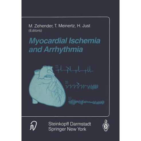 Myocardial Ischemia and Arrhythmia: Under the Auspices of the Society of Cooperation in Medicine and S..., Steinkopff