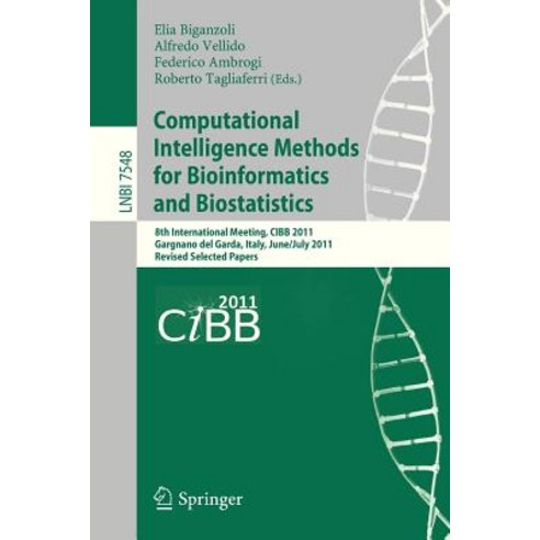 Computational Intelligence Methods for Bioinformatics and Biostatistics ...