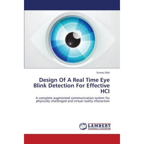 Design of a Real Time Eye Blink Detection for Effective Hci, LAP Lambert Academic Publishing