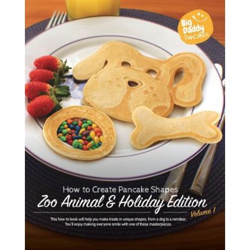 Big Daddy Pancakes - Zoo Animal & Holiday Edition, Blurb