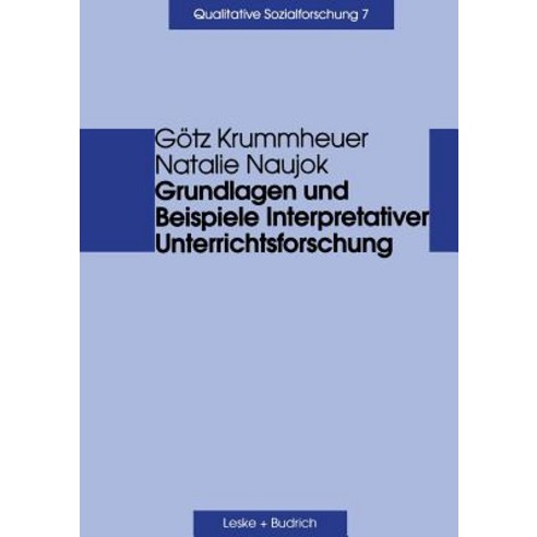 Grundlagen Und Beispiele Interpretativer Unterrichtsforschung, Vs Verlag Fur Sozialwissenschaften