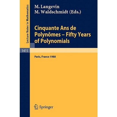 Cinquante ANS de Polynomes - Fifty Years of Polynomials: Proceedings of a Conference Held in Honour of..., Springer