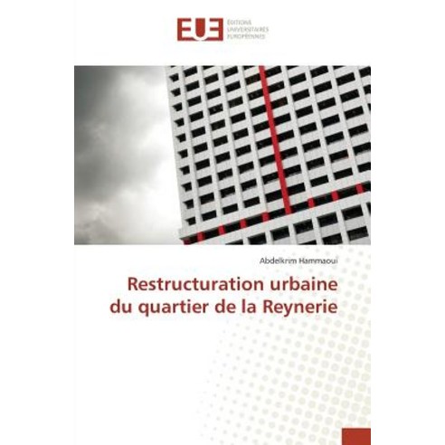 Restructuration Urbaine Du Quartier de La Reynerie, Univ Europeenne