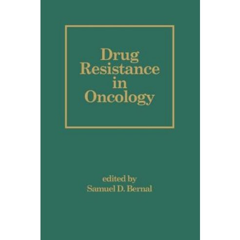 Drug Resistance in Oncology, Marcel Dekker
