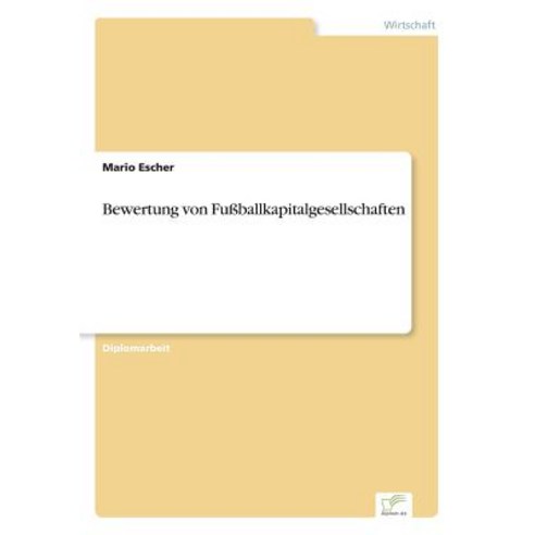 Bewertung Von Fuballkapitalgesellschaften, Diplom.de