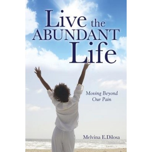 Live the Abundant Life, Xulon Press