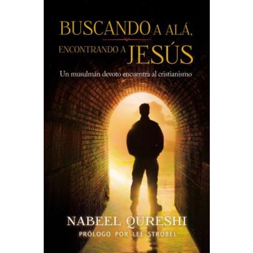 Buscando a ALA Encontrando a Jesus: Un Musulman Devoto Encuentra Al Cristianimo, Vida Publishers